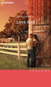 Leva livet (e-bok) av Molly O'Keefe