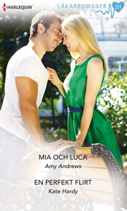 Mia och Luca/En perfekt flirt (e-bok) av Kate H