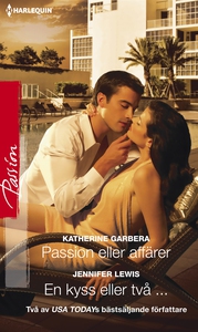 Passion eller affärer/En kyss eller två ... (e-
