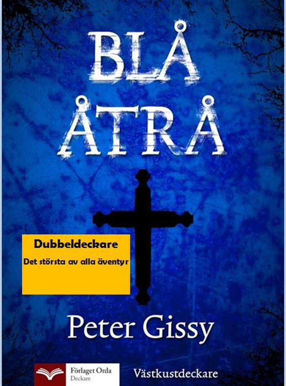 Blå åtrå - Det största av alla äventyr