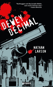 Dewey Decimal - En neurotisk hitman i ett sarga