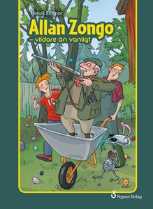 Allan Zongo - vildare än vanligt (e-bok) av Hen