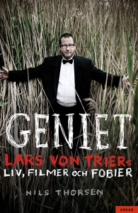 Geniet - Lars von Triers liv, film och fobier (