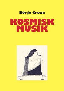 Kosmisk musik (e-bok) av Börje Crona