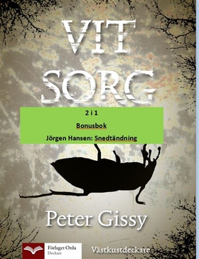 Vit sorg - Snedtändning (e-bok) av Peter Gissy,