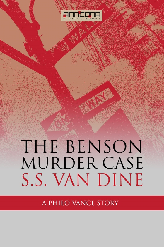 The Benson Murder Case (e-bok) av S. S. van Dine