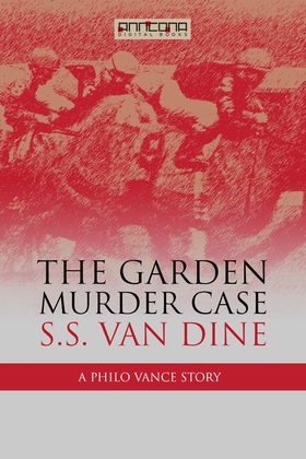 The Garden Murder Case (e-bok) av S. S. van Din