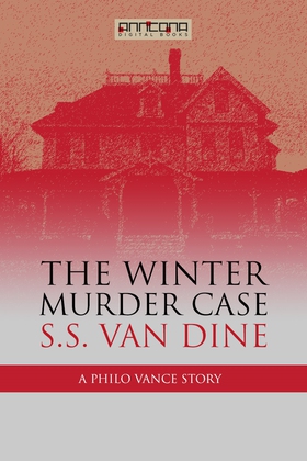 The Winter Murder Case (e-bok) av S. S. van Din