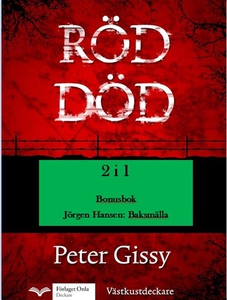 Röd död - Baksmälla (e-bok) av Peter Gissy, Jör