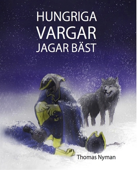 Hungriga vargar jagar bäst (e-bok) av Thomas Ny