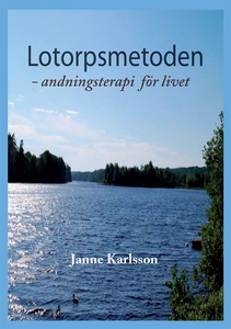 Lotorpsmetoden : andningsterapi för livet (e-bo