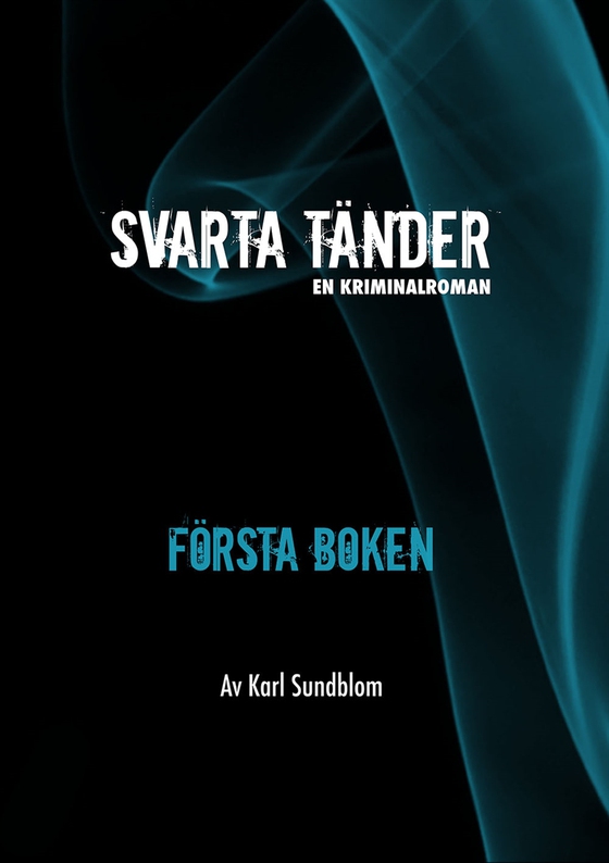 Svarta tänder - Första boken