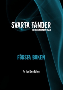 Svarta tänder - Första boken (e-bok) av Karl Su
