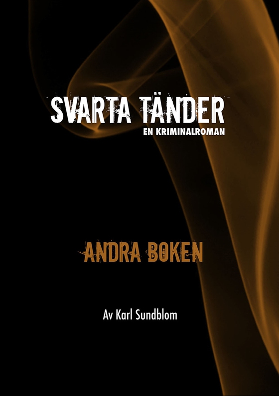 Svarta tänder-Andra boken