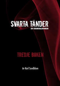 Svarta tänder-Tredje boken (e-bok) av Karl Sund