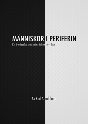 MÄNNISKOR I PERIFERIN (e-bok) av Karl Sundblom