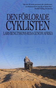 Den förlorade cyklisten (e-bok) av Lars Bengtss