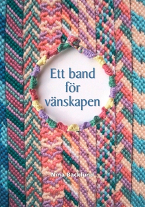Ett band för vänskapen (e-bok) av Nina Backlund