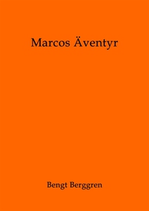 Marcos Äventyr (e-bok) av Bengt Berggren