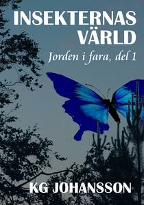 Insekternas värld - Jorden i fara, del 1 (e-bok
