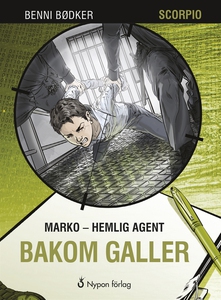 Marko - hemlig agent: Bakom galler (e-bok) av B