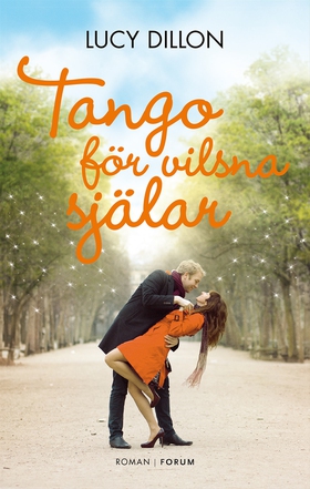 Tango för vilsna själar (e-bok) av Lucy Dillon