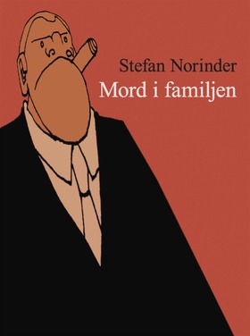 Mord i familjen (e-bok) av Stefan Norinder