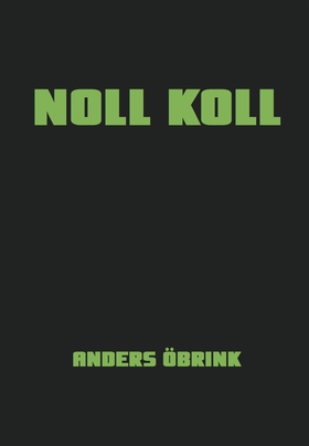 Noll koll (e-bok) av Anders Öbrink