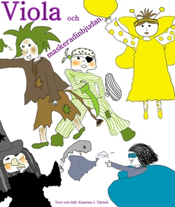 Viola och maskeradinbjudan (e-bok) av Katarina
