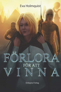 Förlora för att vinna (e-bok) av Eva Holmquist