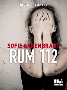 Rum 112 (e-bok) av Sofie Sarenbrant