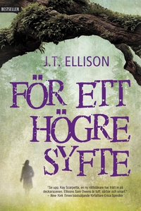 För ett högre syfte (e-bok) av J.T. Ellison