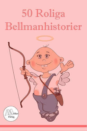 50 Roliga Bellmanhistorier (e-bok) av Göran Wal