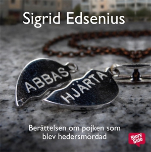 Abbas hjärta : berättelsen om pojken som blev h