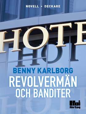 Revolvermän och banditer (e-bok) av Benny Karlb