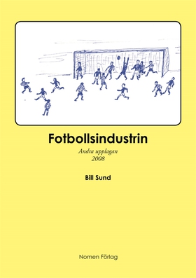 Fotbollsindustrin - andra upplagan (e-bok) av B