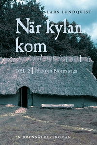 När kylan kom. Del 2: Idas och Björns saga (e-b