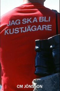 Jag ska bli kustjägare (e-bok) av C-M Jönsson