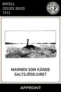 Mannen som kände Saltsjöodjuret (e-bok) av Juli