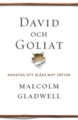 David och Goliat : konsten att slåss mot jättar