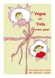 Yngve och Yxla ordnar paket (e-bok) av Katarina