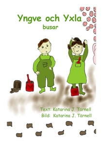 Yngve och Yxla busar (e-bok) av Katarina Tärnel