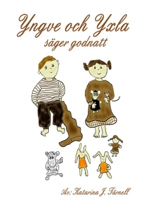 Yngve och Yxla säger godnatt (e-bok) av Katarin