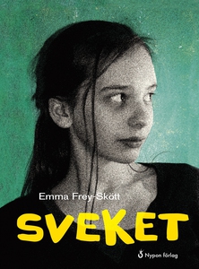 Sveket (e-bok) av Emma Frey-Skött