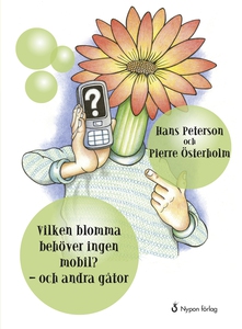 Vilken blomma behöver ingen mobil? (e-bok) av H