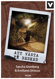 Att vänta på besked (e-bok) av Sascha Granberg,