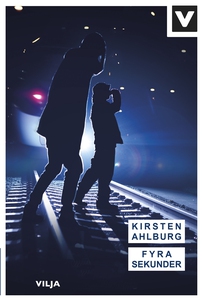 Fyra sekunder (e-bok) av Kirsten Ahlburg