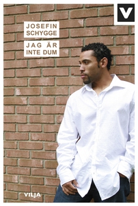 Jag är inte dum (e-bok) av Josefin Schygge