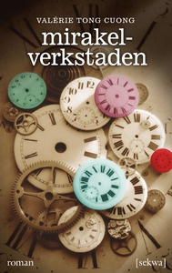 Mirakelverkstaden (e-bok) av Valérie Tong Cuong