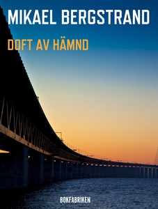 Doft av hämnd (e-bok) av Mikael Bergstrand